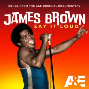 James Brown: Say It Loud - A&E Documentary Playlist