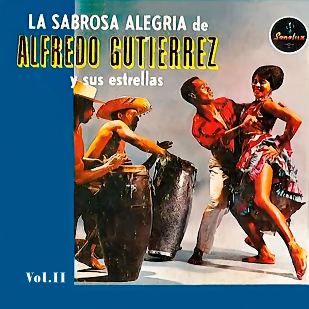 La Sabrosa Alegría de Alfredo Gutiérrez y Sus Estrellas, Vol. II