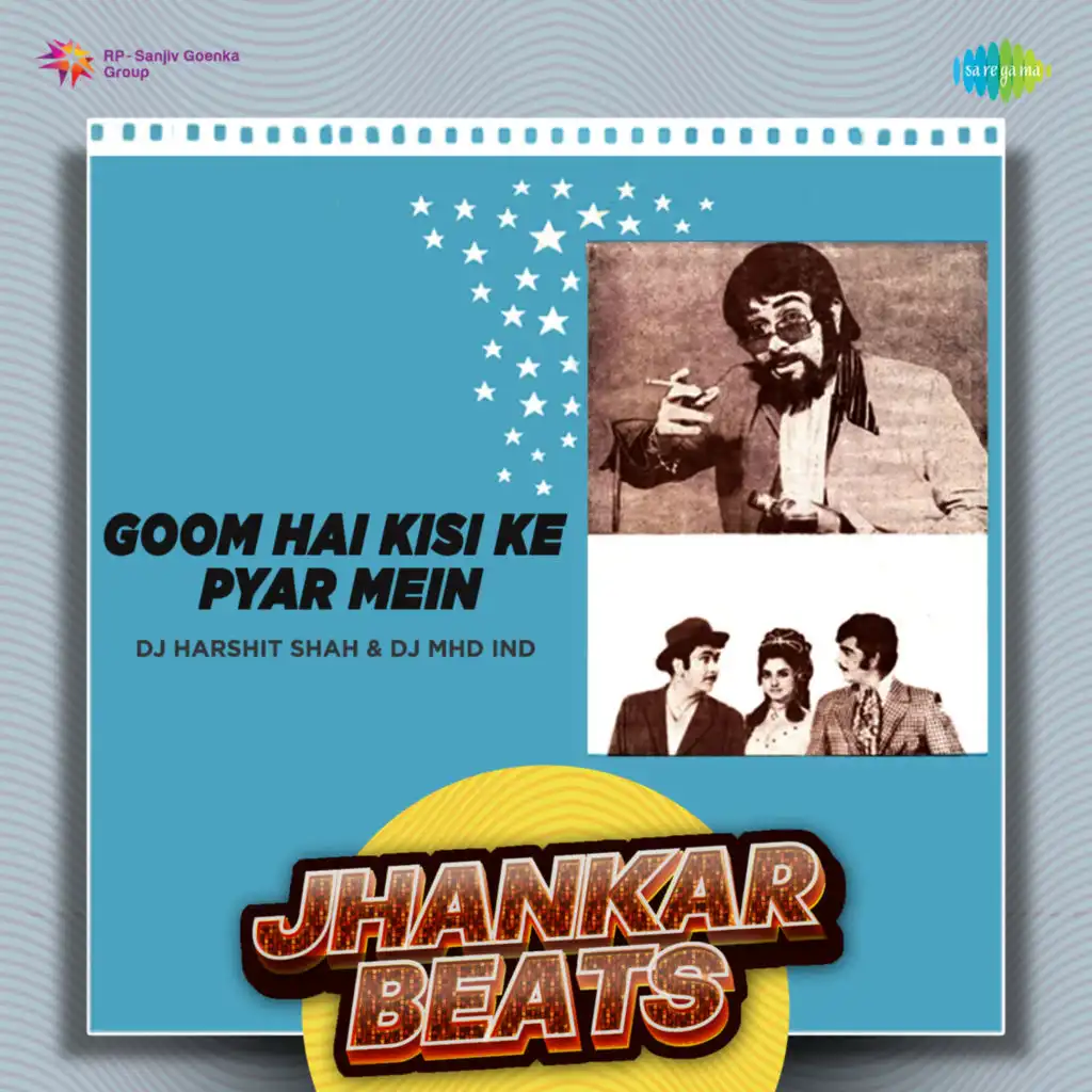 Goom Hai Kisi Ke Pyar Mein (Jhankar Beats) [feat. DJ Harshit Shah & DJ MHD IND]