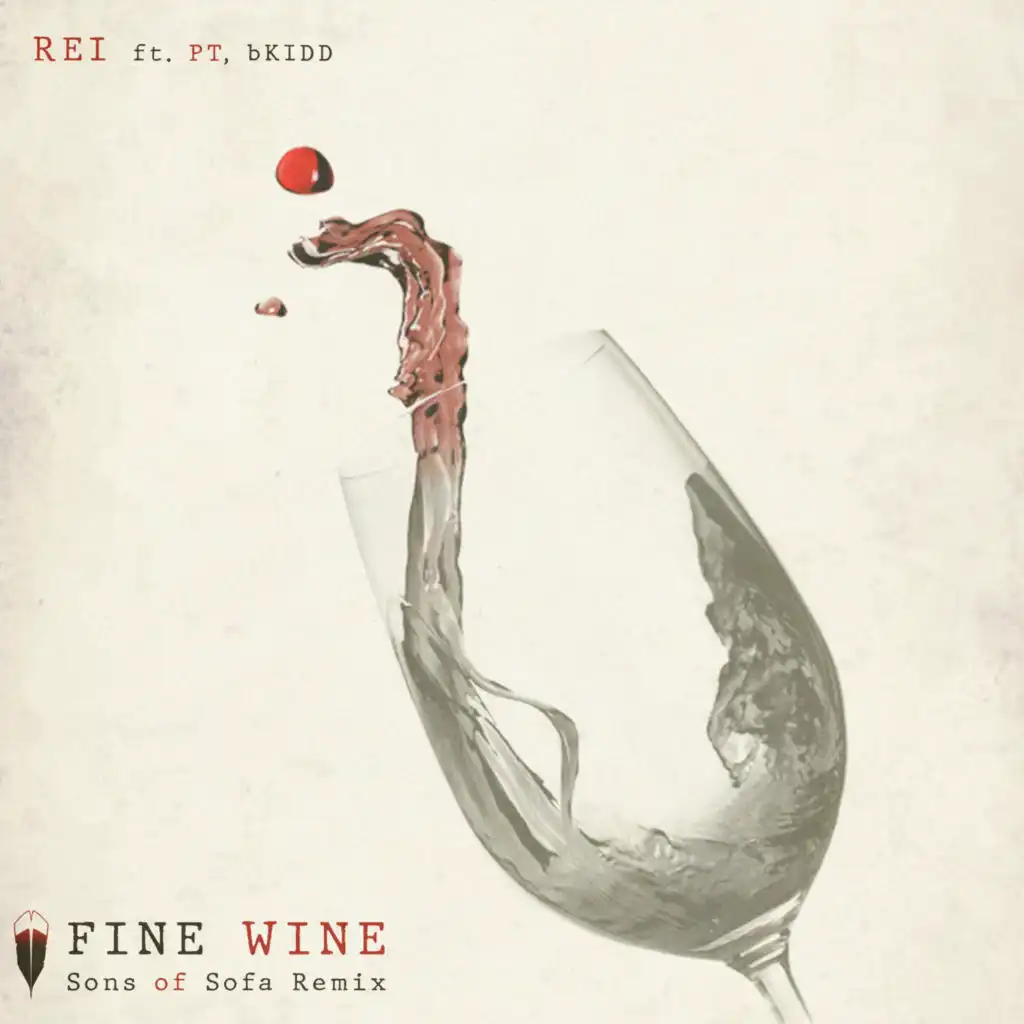 Fine Wine (Sons of Sofa Remix) [feat. bKIDD & Pieter T]