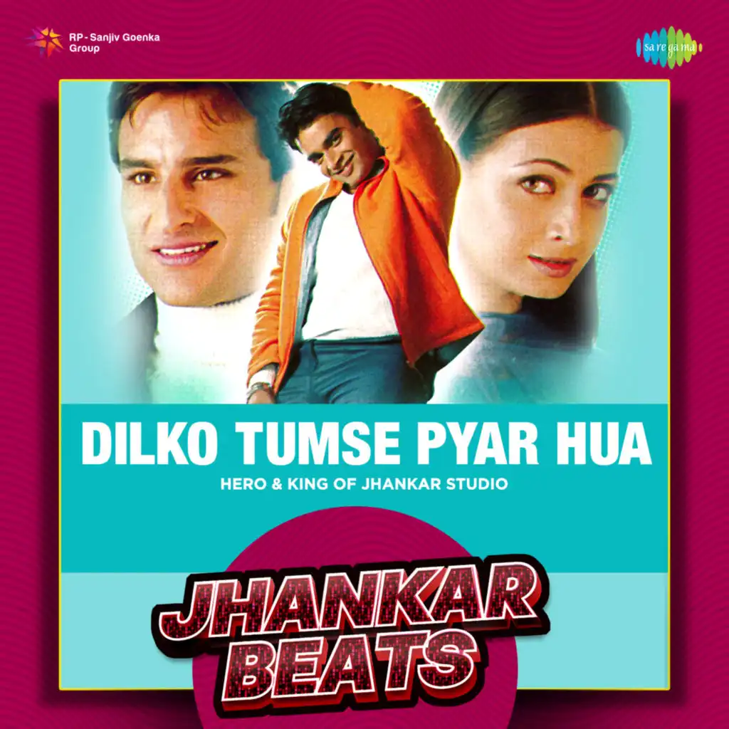 Dilko Tumse Pyar Hua (Jhankar Beats) [feat. Hero & King Of Jhankar Studio]