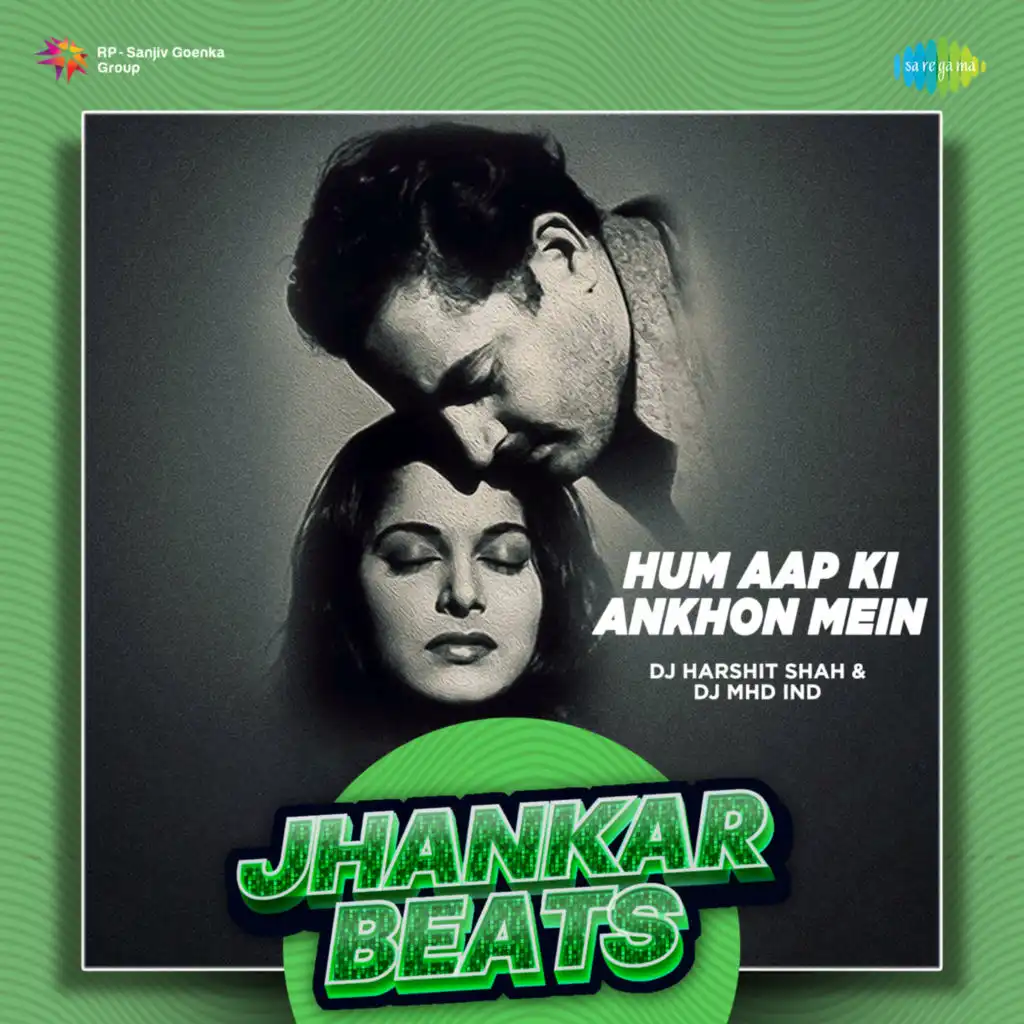 Hum Aap Ki Ankhon Mein (Jhankar Beats)