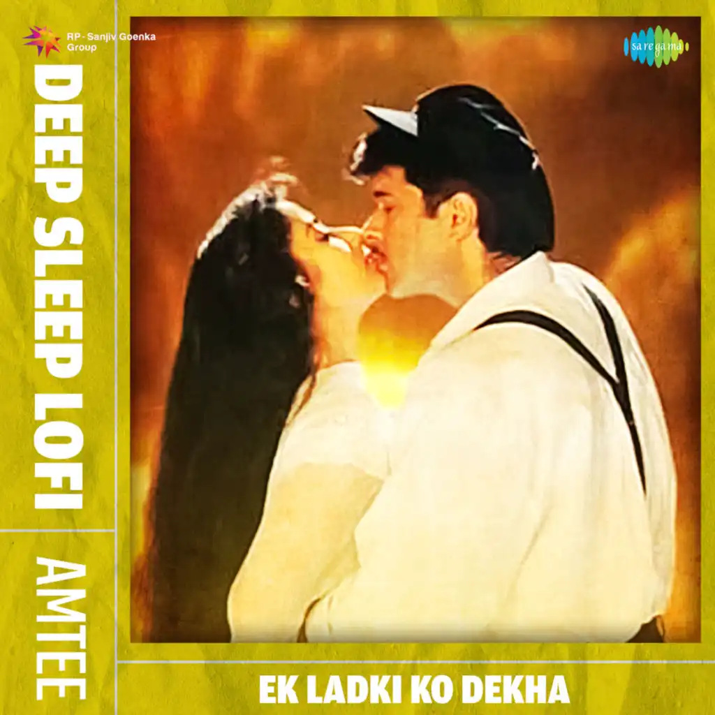 Ek Ladki Ko Dekha (Deep Sleep Lofi) [feat. Amtee]