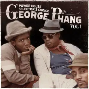 George Phang: Power House Selector's Choice Vol. 1
