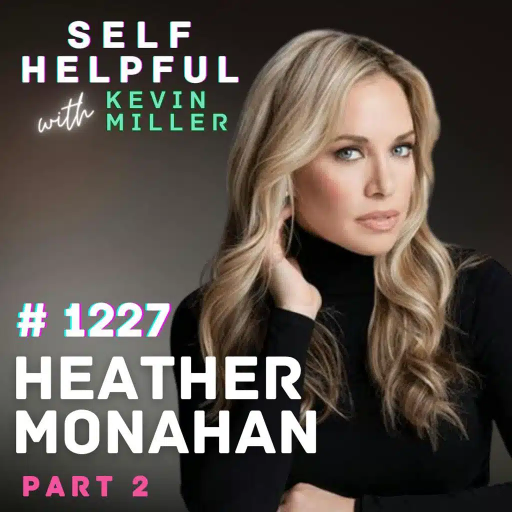 #2 What Drives Heather Monahan