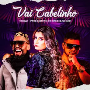 Vai Cabelinho (feat. Dj Lindão)