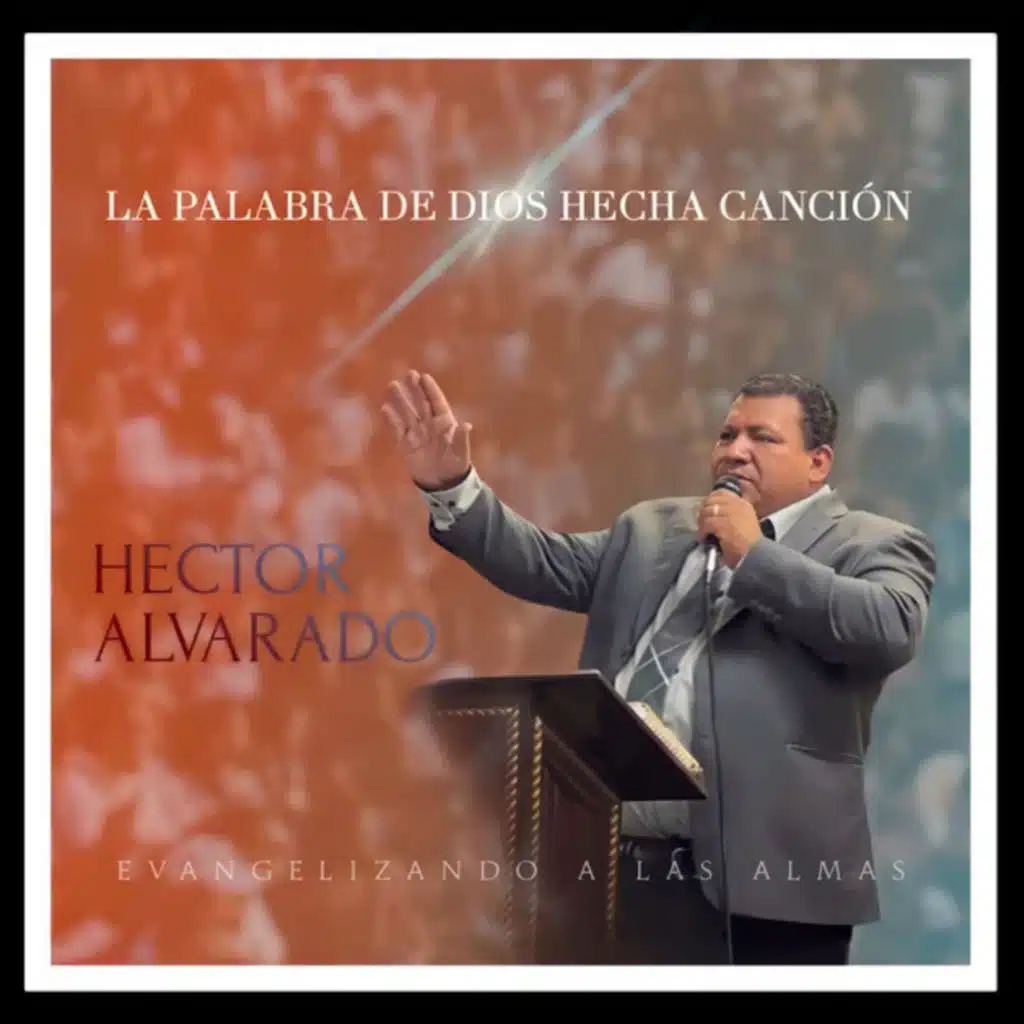 La Palabra De Dios Hecha Canción (Evangelizando a Las Almas)