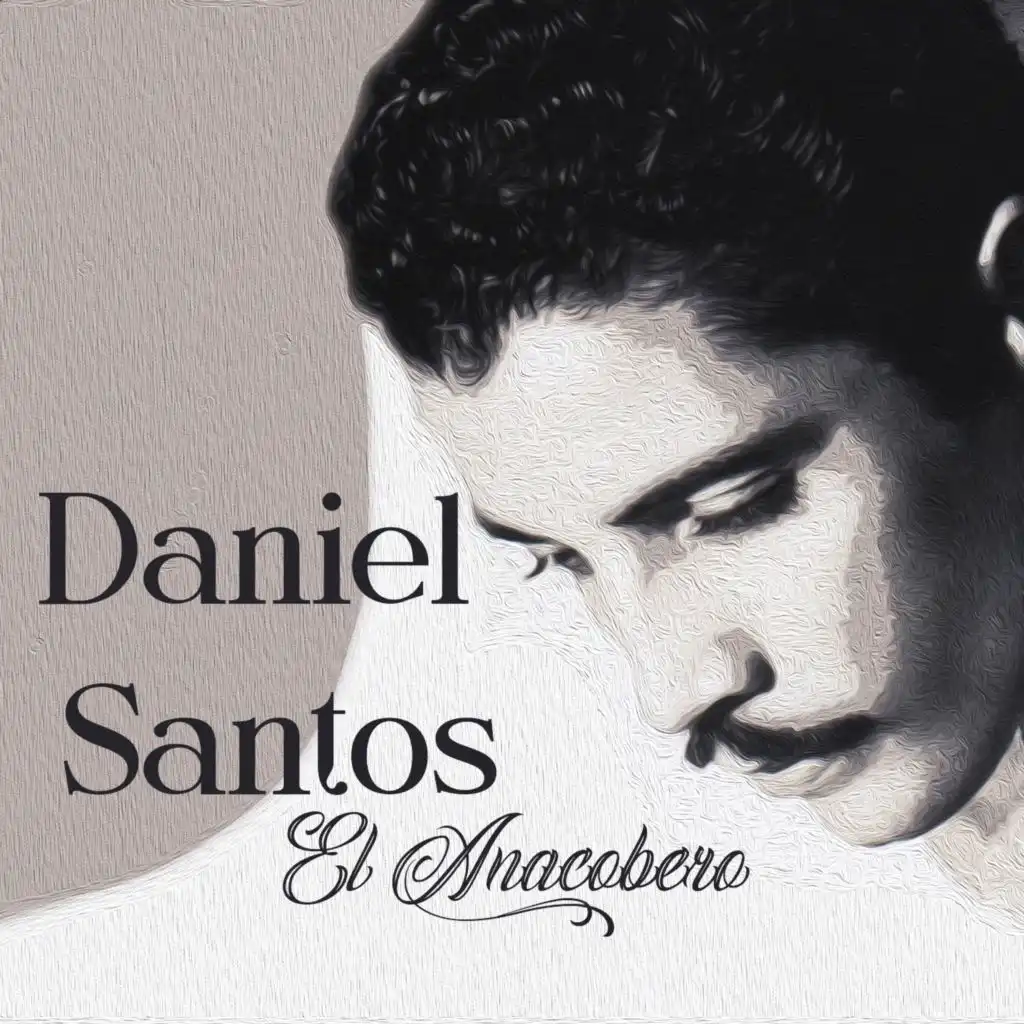 Daniel Santos "El Anacobero"