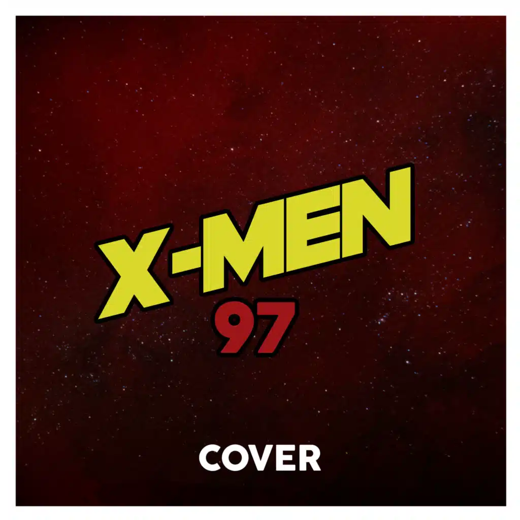 X-Men '97 Theme (Cover)