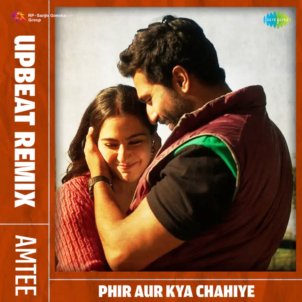 Phir Aur Kya Chahiye (Upbeat Remix) [feat. Amtee]