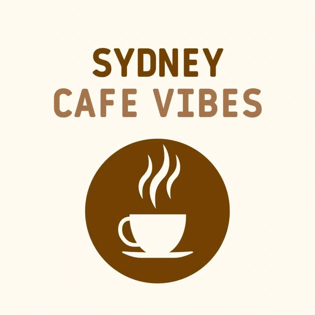 Sydney Cafe Vibes