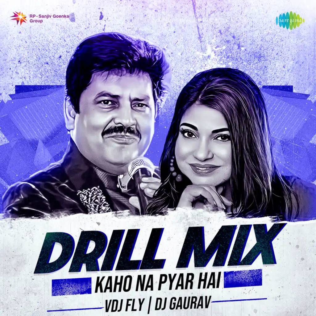 Kaho Na Pyar Hai (Drill Mix) [feat. VDJ Fly & DJ Gaurav]