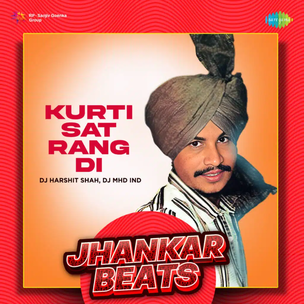 Kurti Sat Rang Di (Jhankar Beats) [feat. DJ Harshit Shah & DJ MHD IND]