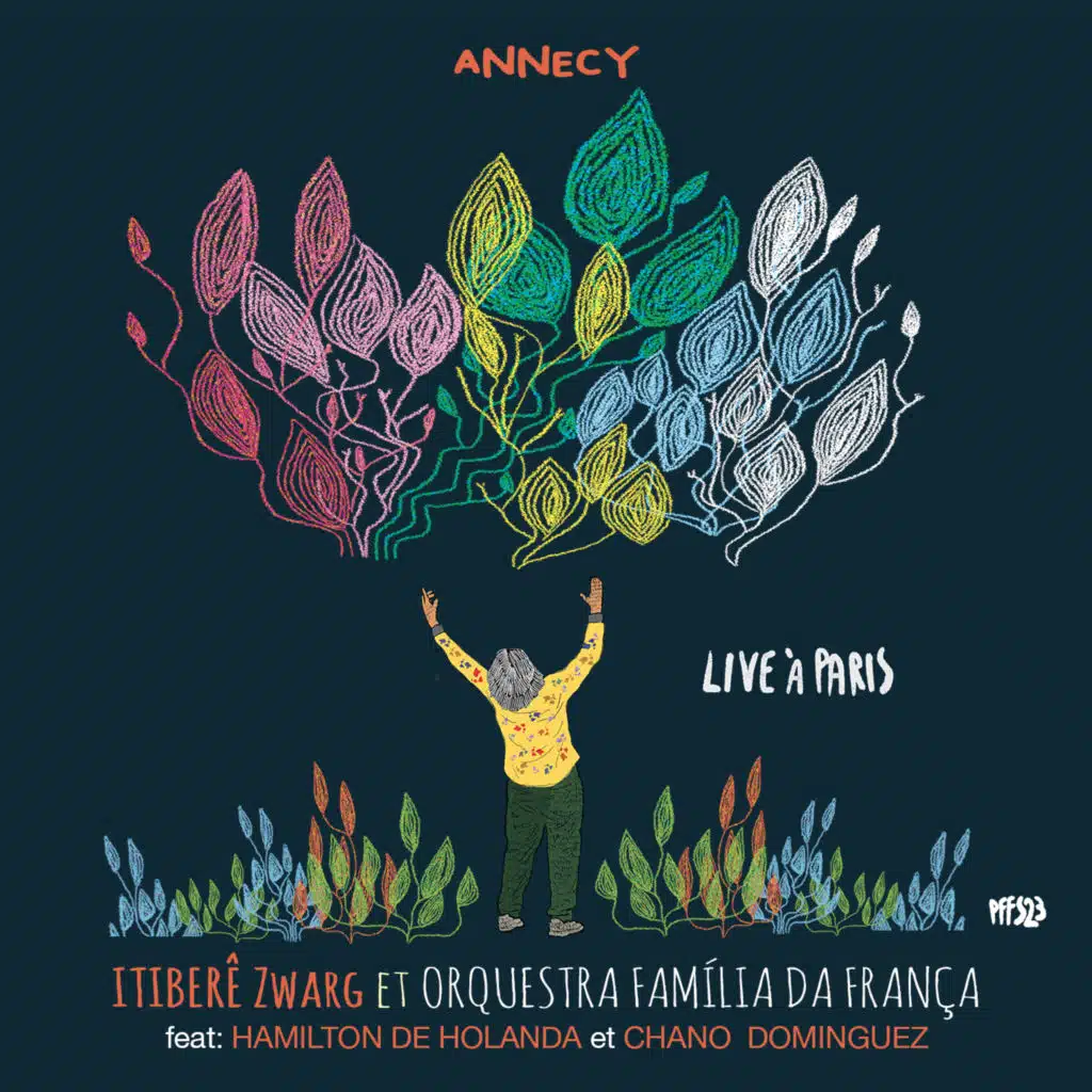 Itiberê Zwarg & Orquestra Familia Da França