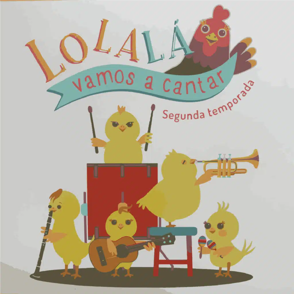 Lolalá vamos a cantar - Canciones Temporada 2