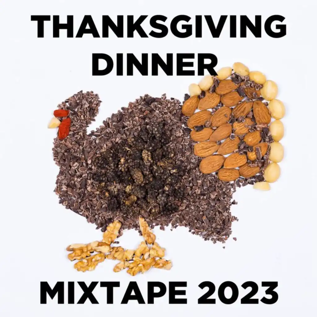 Thanksgiving Dinner Mixtape 2023