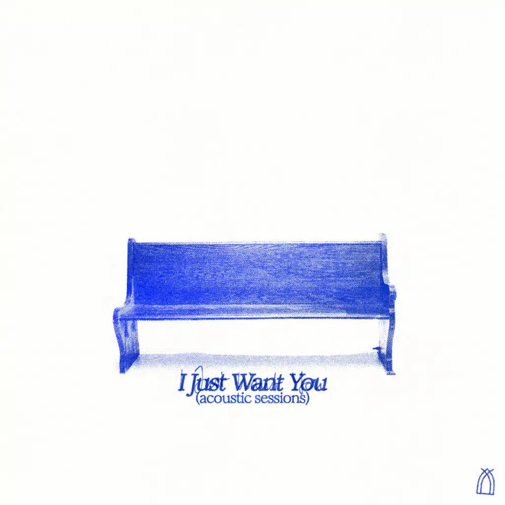 I Just Want You (Acoustic Sessions)