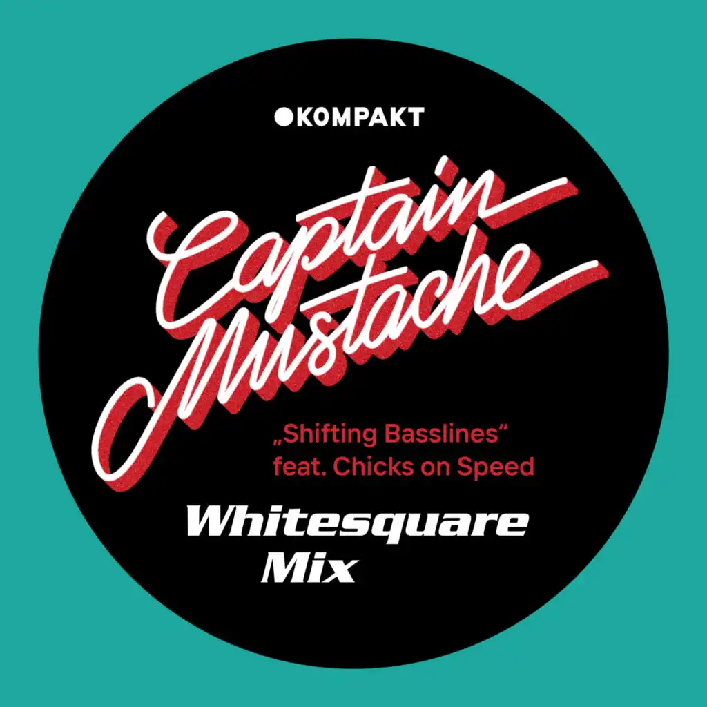 Shifting Basslines (Whitesquare Mix) [feat. Chicks on Speed]