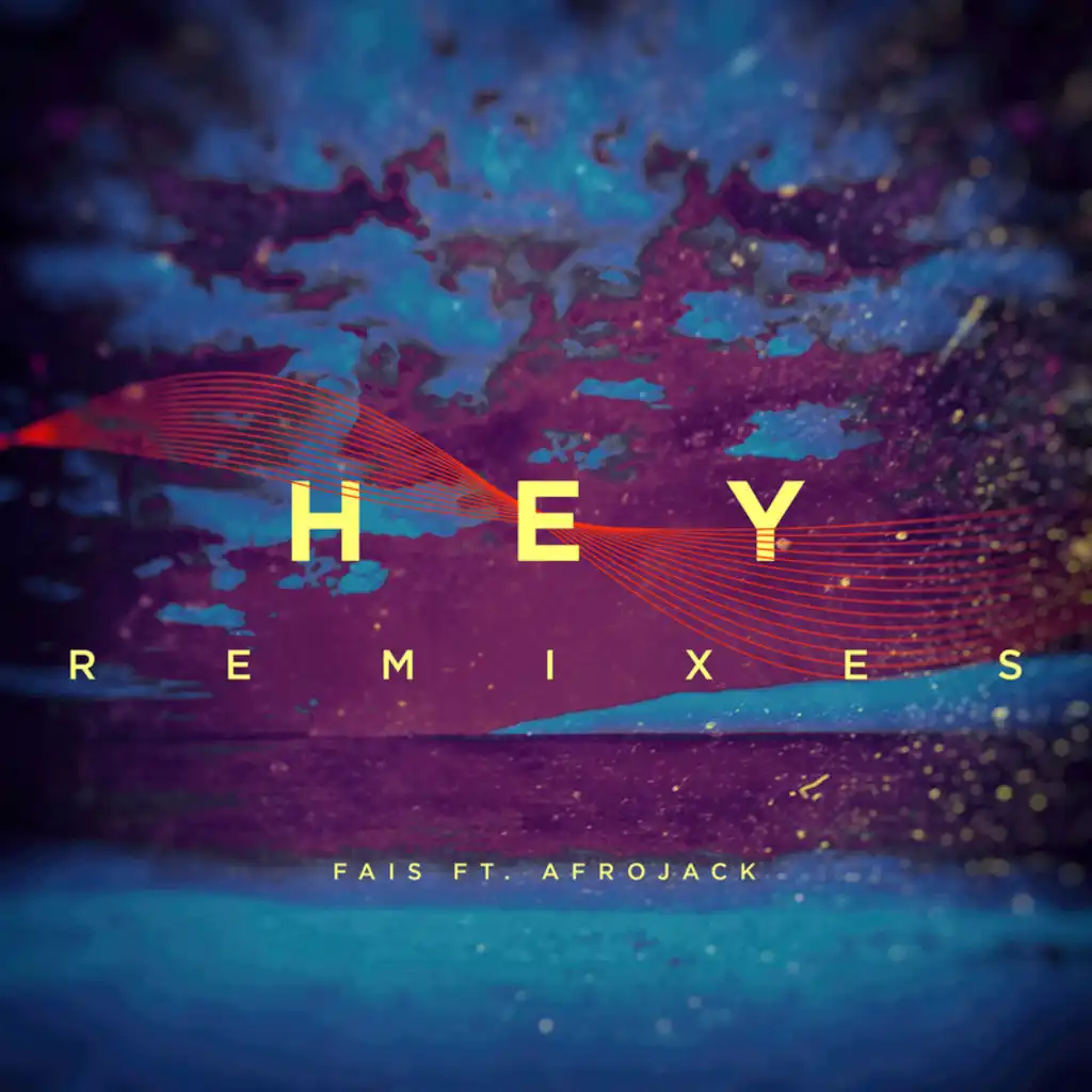 Hey (Tom & Jame Remix) [feat. AFROJACK]