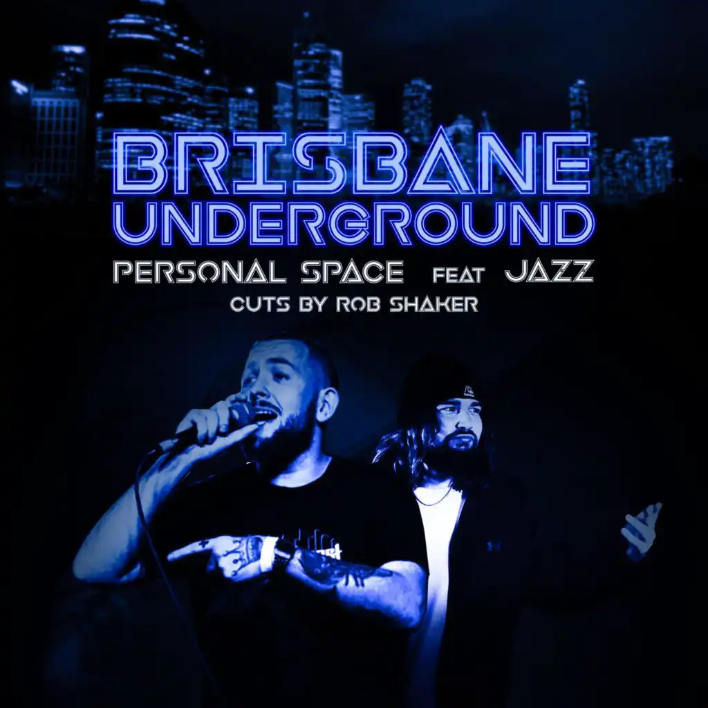 Brisbane Underground (feat. Jazz & Rob Shaker)