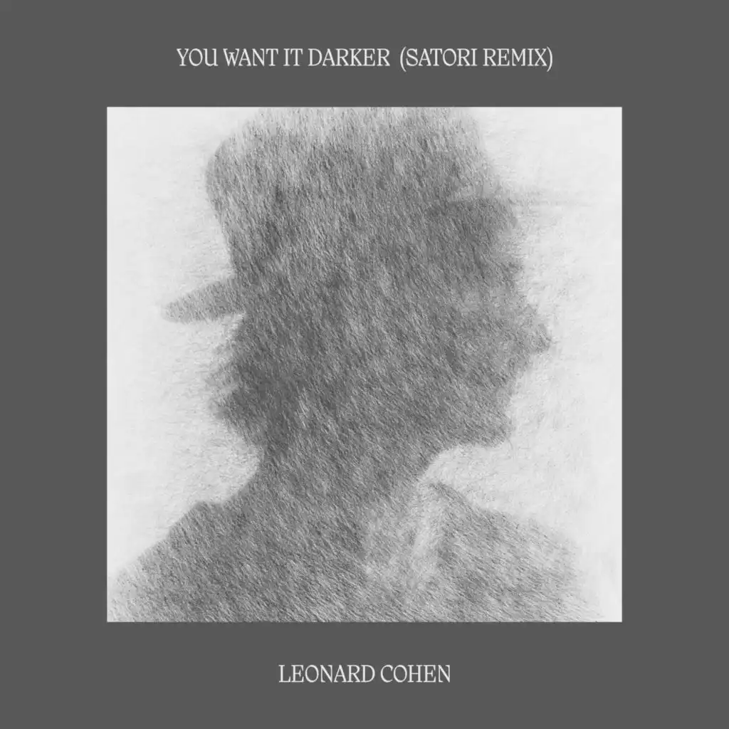 You Want it Darker (Satori Remix) (Radio Edit)