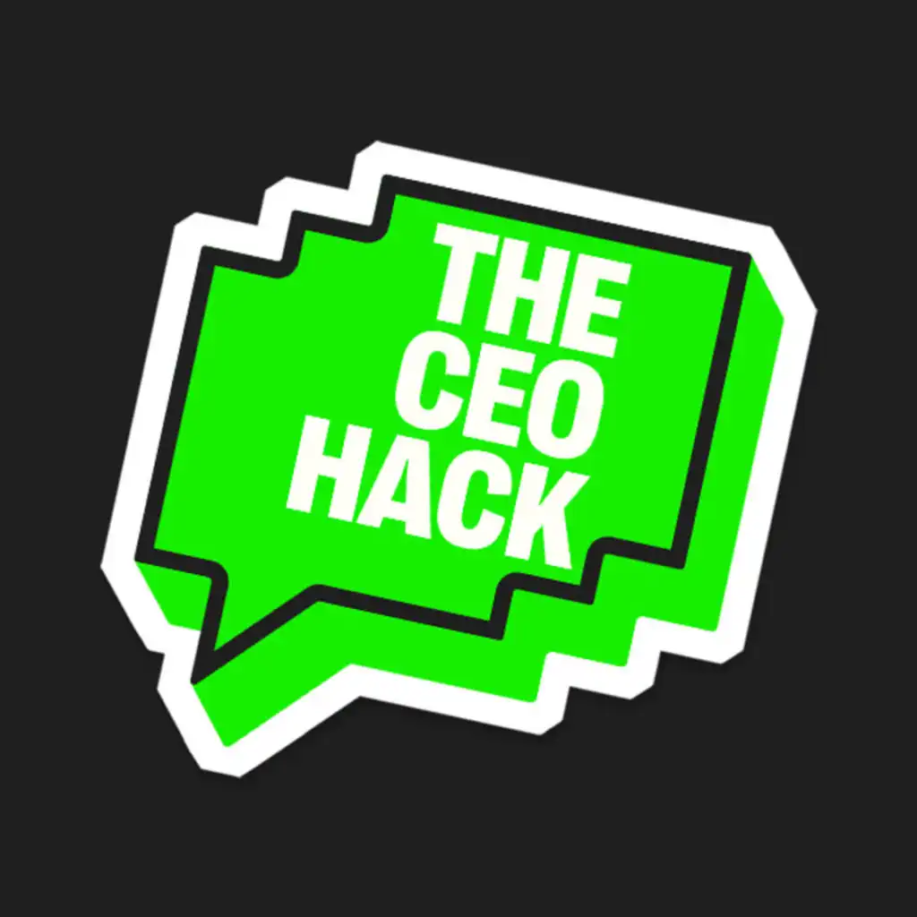 The CEO Hack