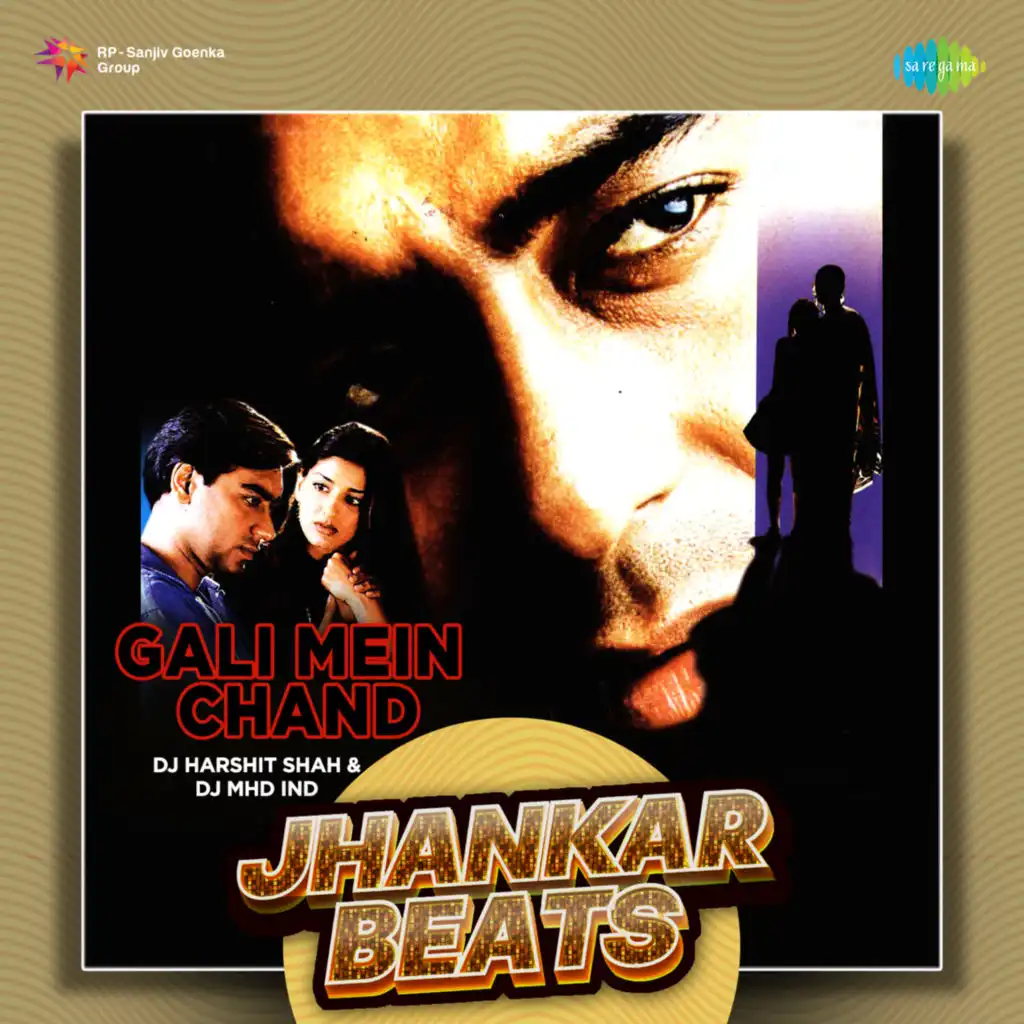 Gali Mein Chand (Jhankar Beats) [feat. DJ Harshit Shah & DJ MHD IND]