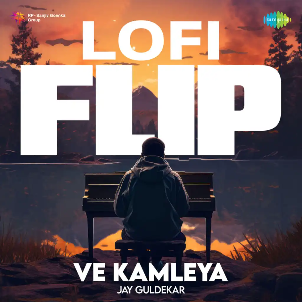 Ve Kamleya (LoFi Flip) [feat. Jay Guldekar]