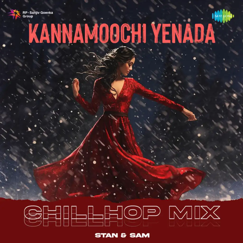 Kannamoochi Yenada (Chillhop Mix) [feat. Stan & Sam]