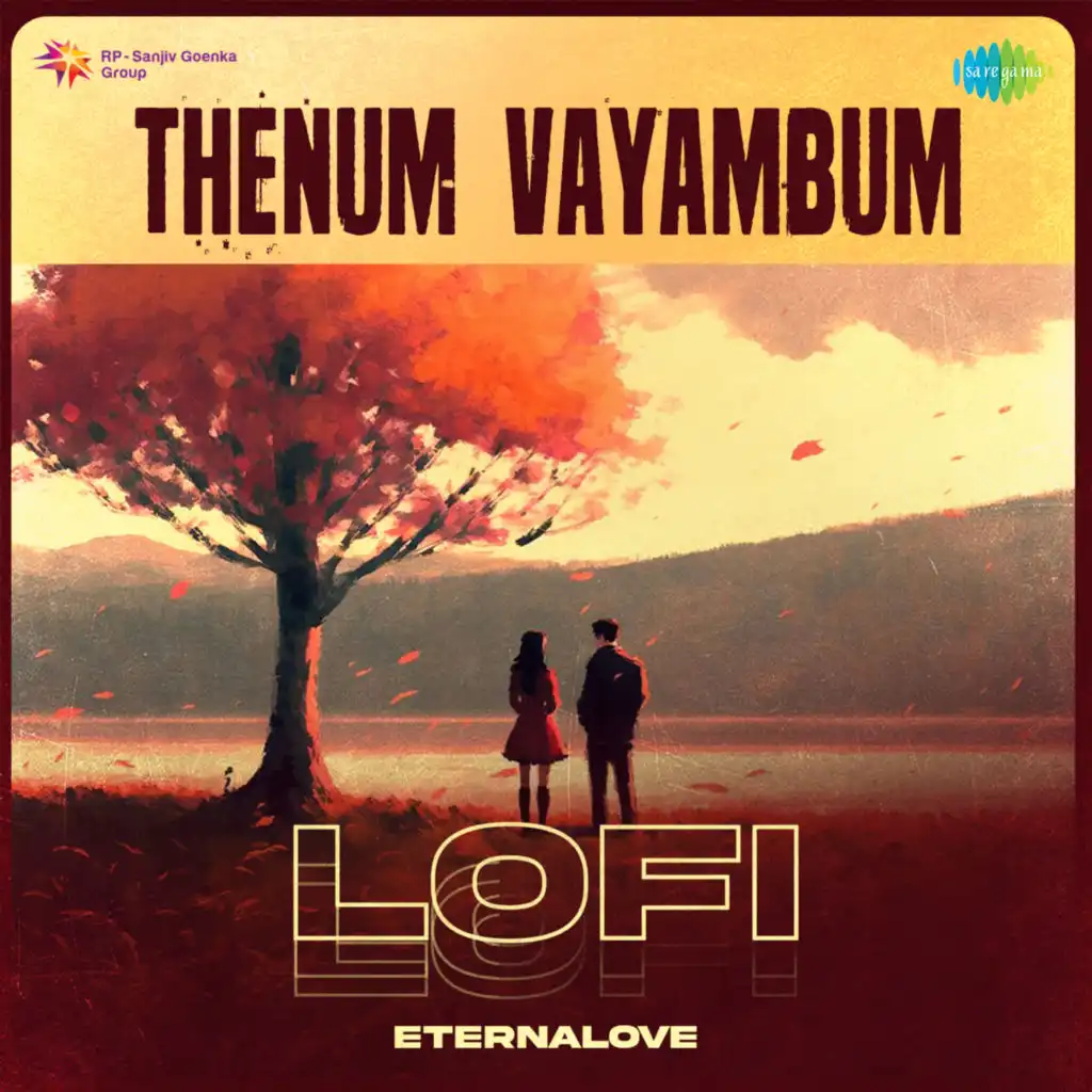 Thenum Vayambum (Lofi)