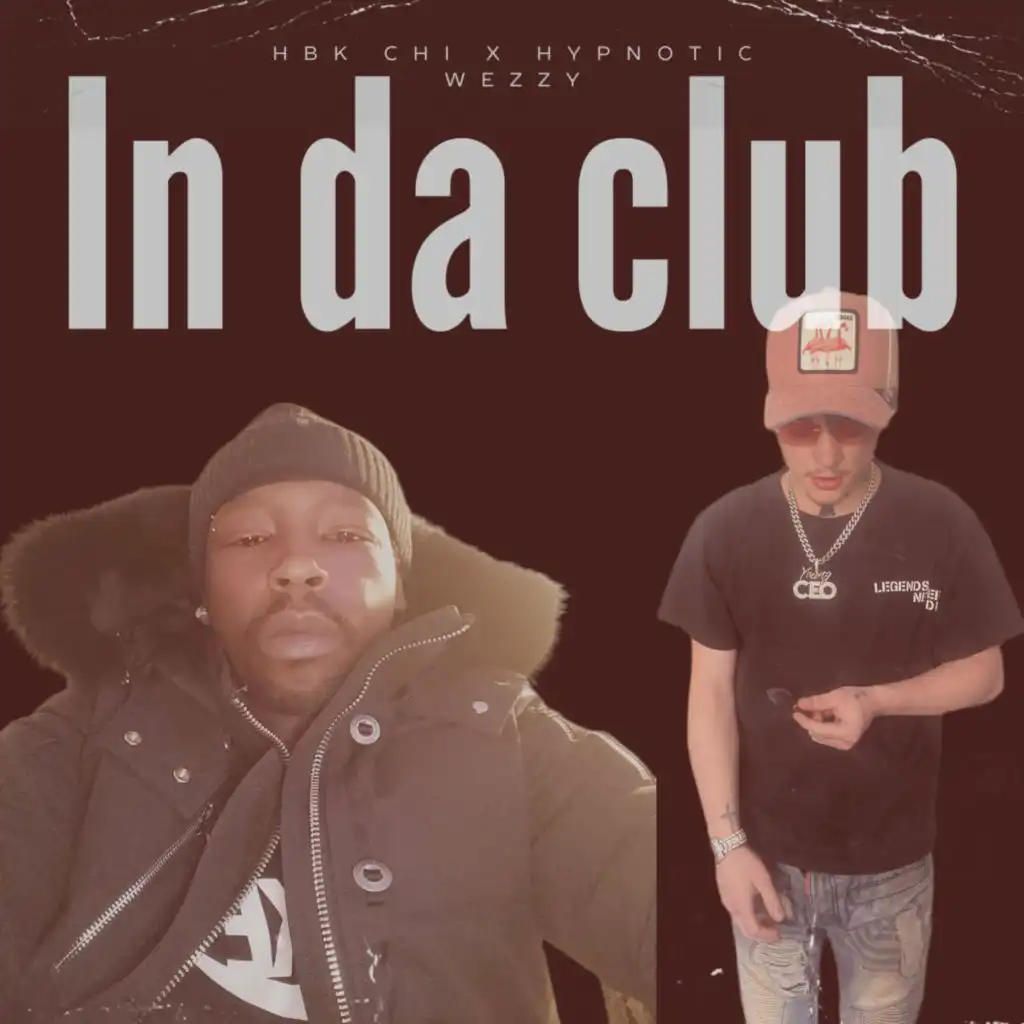 In Da Club (feat. Hypnotic Wezzy)