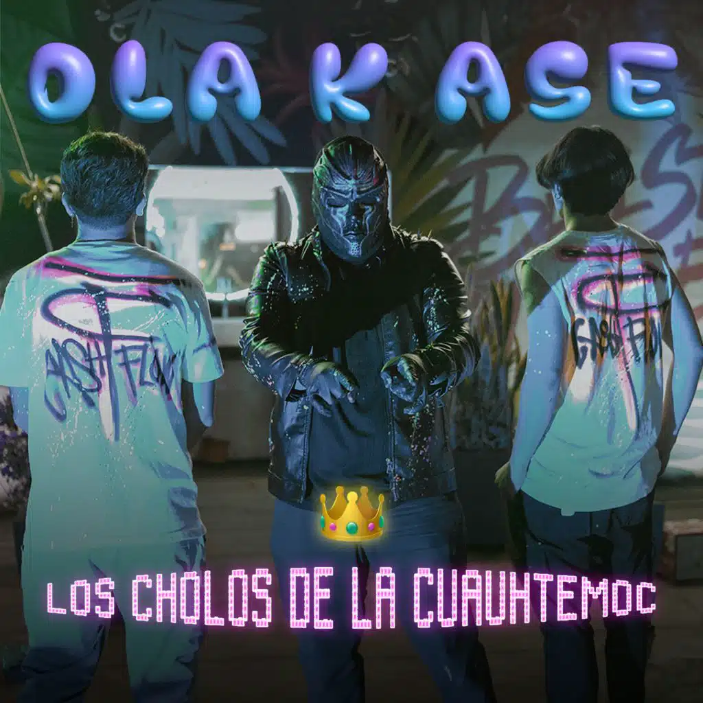 Ola k ase (feat. LIT DUSKY & Nvt el cholo de la Cuauhtémoc.)