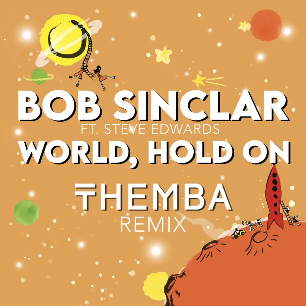 World Hold On (THEMBA Remix) [feat. Steve Edwards]