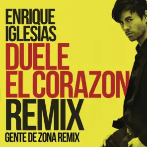 DUELE EL CORAZON (Remix) [feat. Gente De Zona & Wisin]
