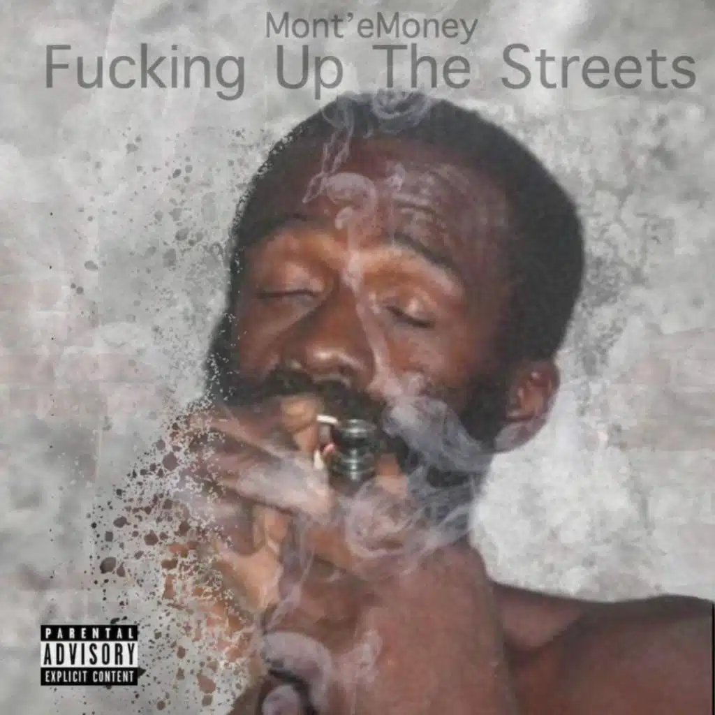 Fuckin Up The Streets