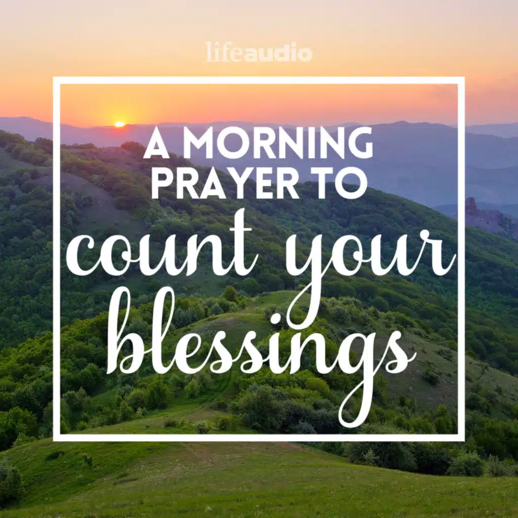 A Morning Prayer to Count Your Blessings
