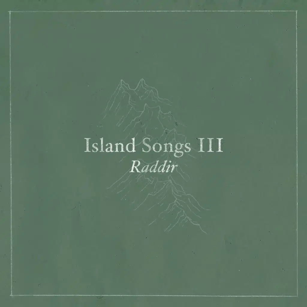 Raddir (Island Songs III) [feat. South Iceland Chamber Choir]