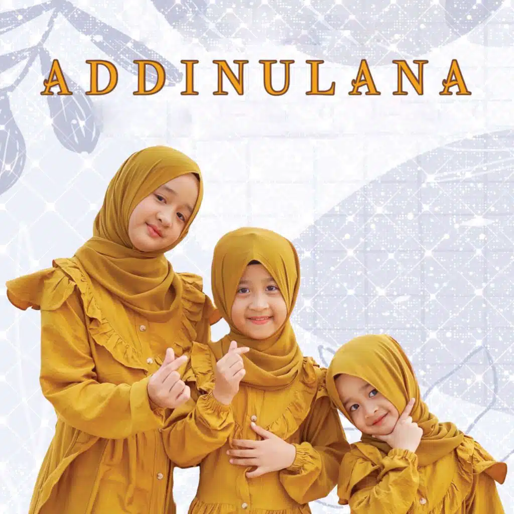 Addinu Lana (feat. Ayesha Nahla & Qeisya Nahla)