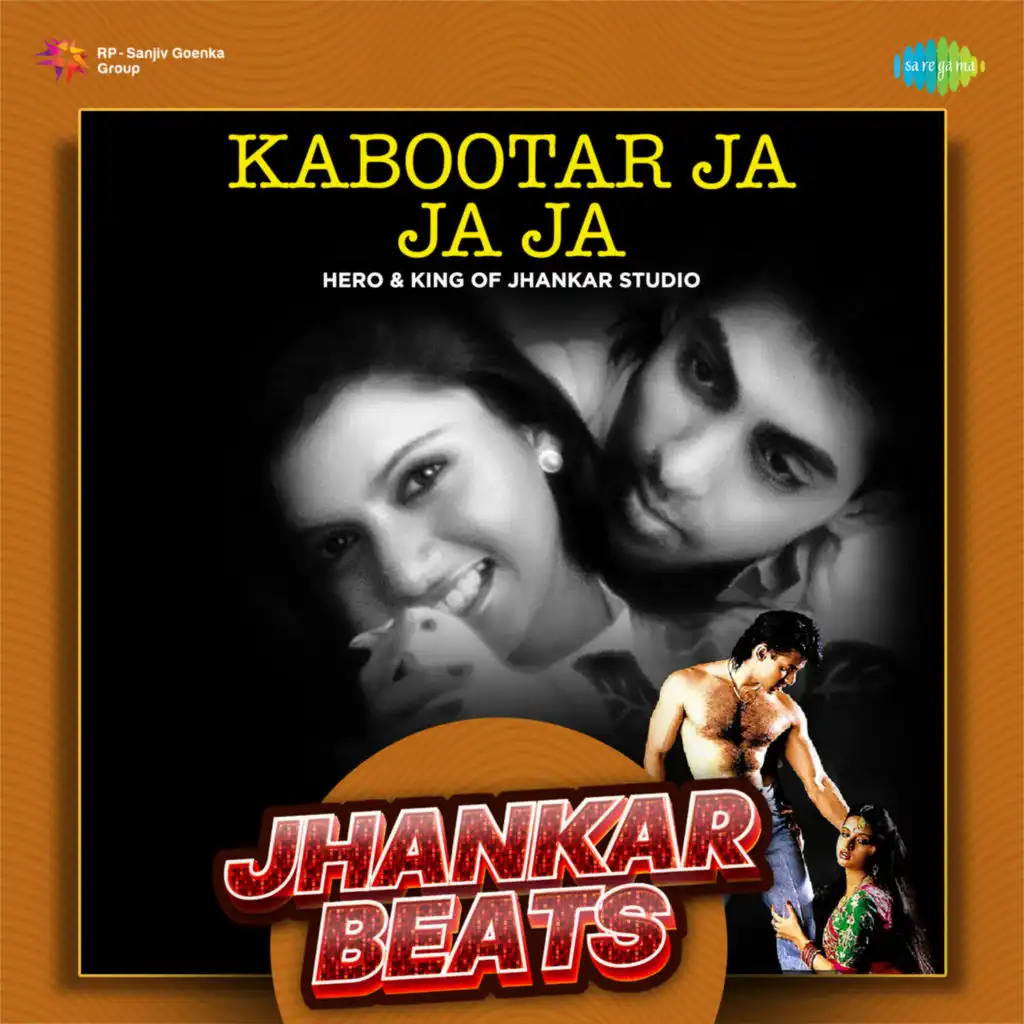 Kabootar Ja Ja Ja (Jhankar Beats) [feat. Hero & King Of Jhankar Studio]