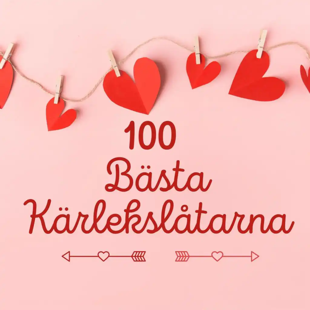 100 Bästa Kärlekslåtarna