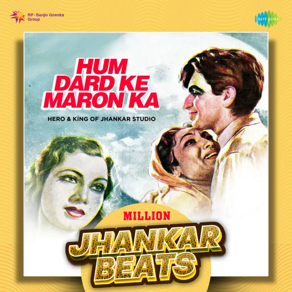 Hum Dard Ke Maron Ka (Million Jhankar Beats) [feat. Hero & King Of Jhankar Studio]