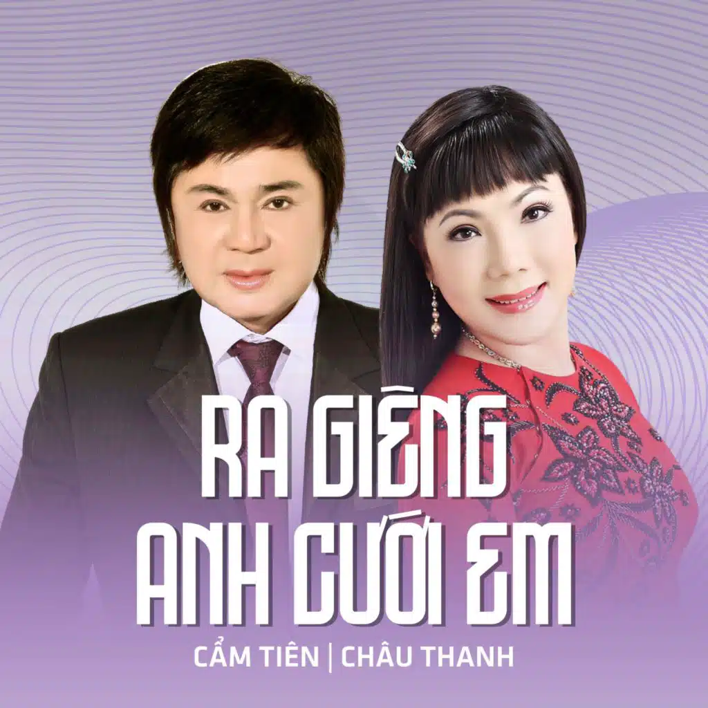 Châu Thanh & Cẩm Tiên