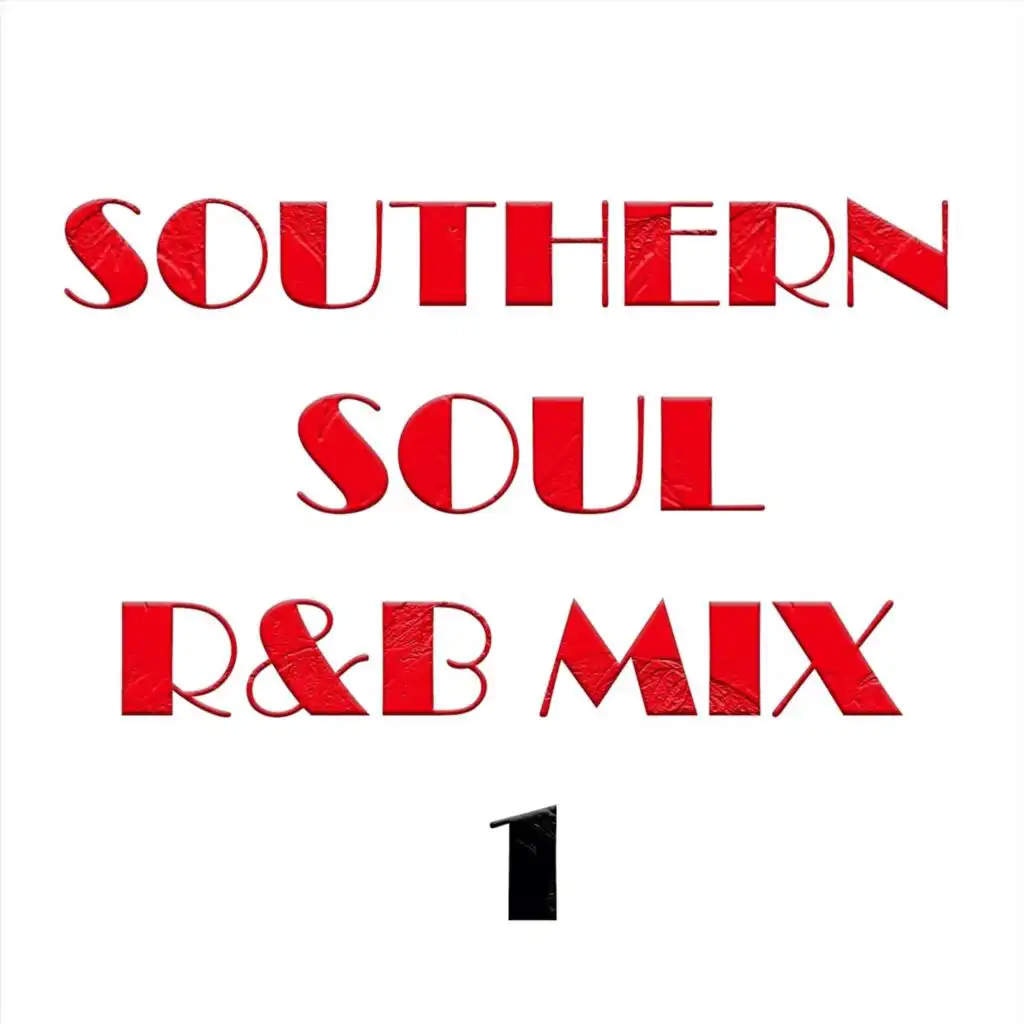 Southern Soul R&B Mix 1