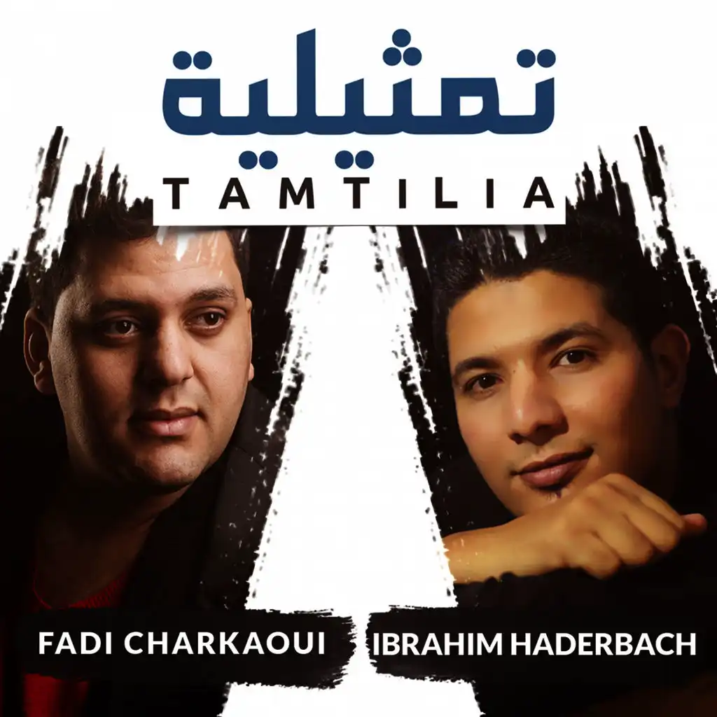 Tamtilia (ft. Fadi Charkaoui)