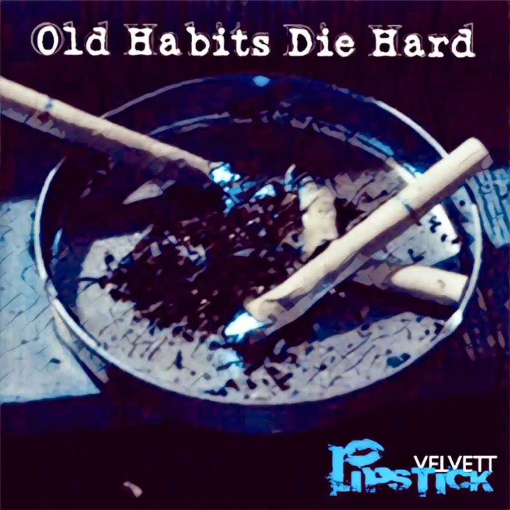 Old Habits Die Hard