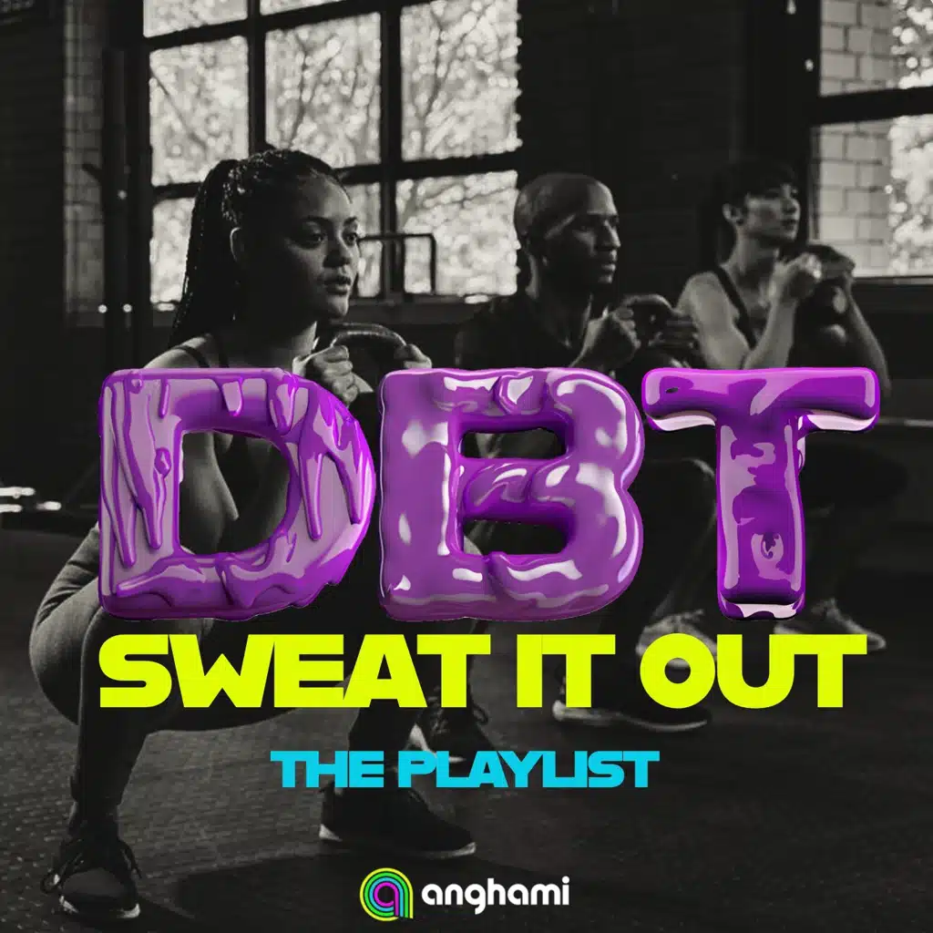 DBT - Sweat It Out