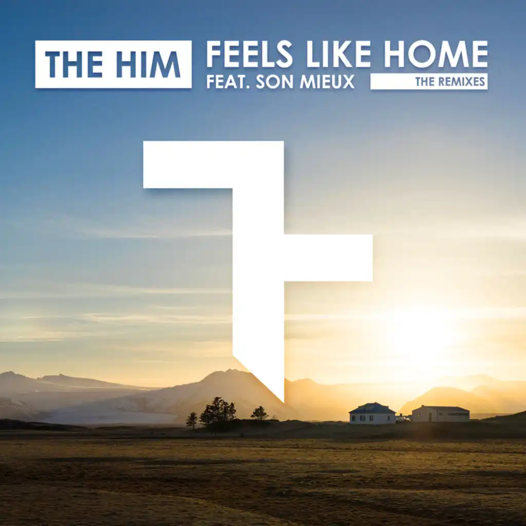 Feels Like Home (King Arthur Remix Radio Edit) [feat. Son Mieux]