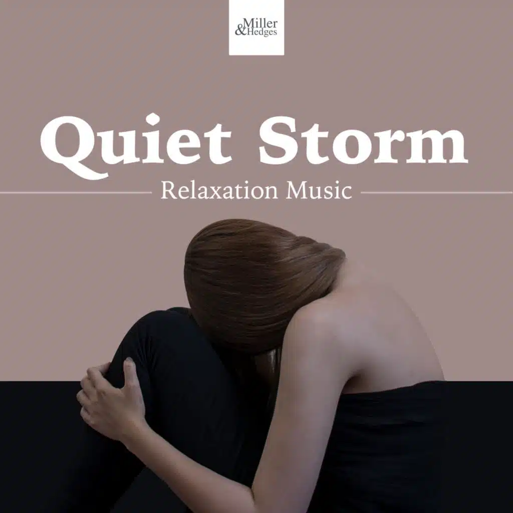 Quiet Storm - Relaxation Music to Get Away from your Daily Stress and Find Happiness