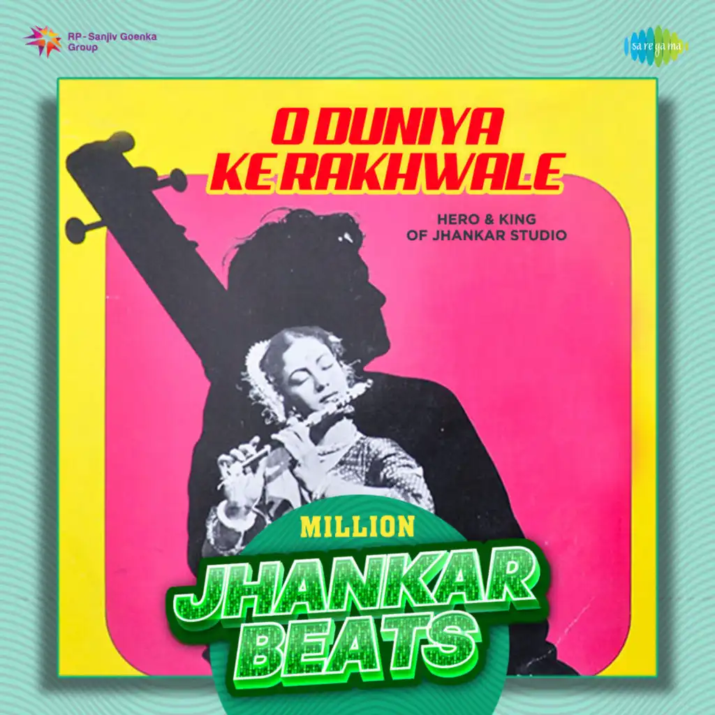 O Duniya Ke Rakhwale (Million Jhankar Beats) [feat. Hero & King Of Jhankar Studio]