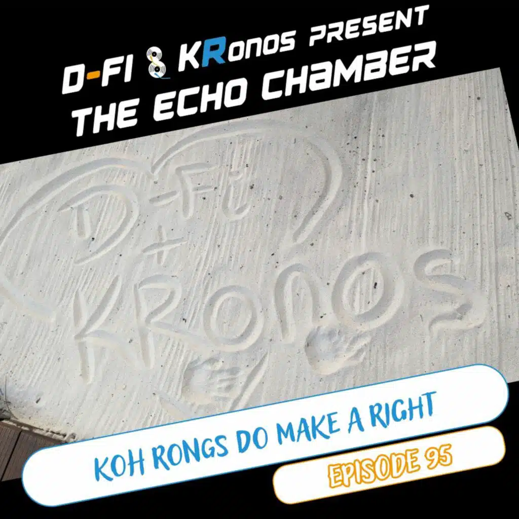 Episode 95 - Koh Rongs Do Make A Right